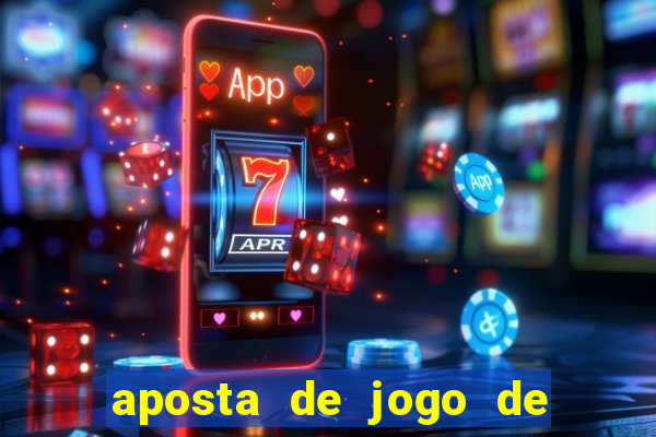 aposta de jogo de futebol como funciona